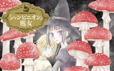 Champignon no Majo: Mangá Ganha Adaptação para Anime